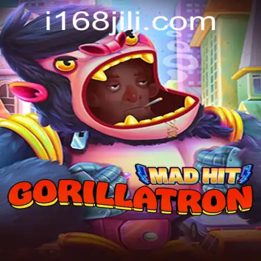 MadHitGorillatron: The Ultimate Gaming Experience with 168jili